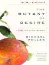 The Botany of Desire